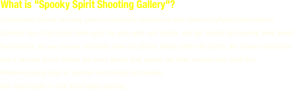 What is "Spooky Spirit Shooting Gallery"?